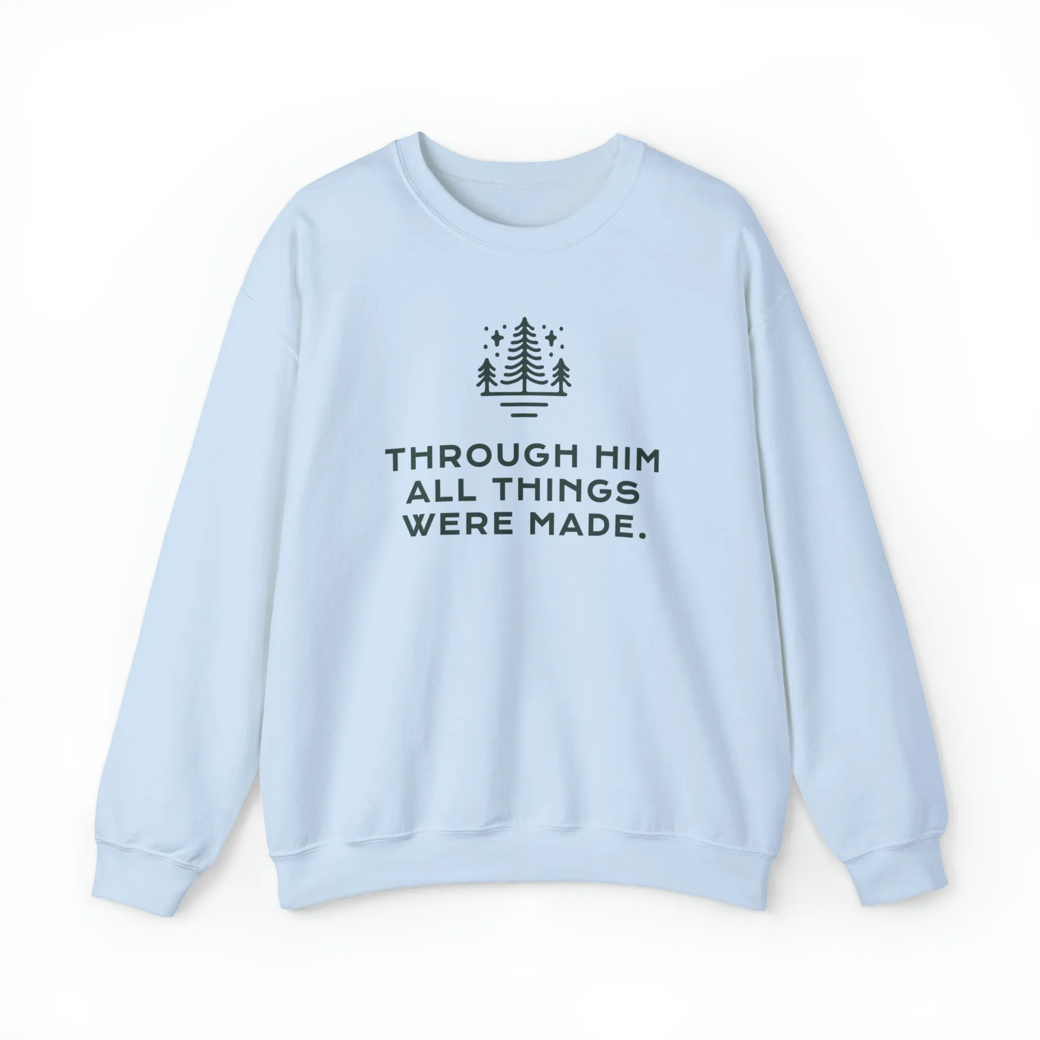 Christian Crewneck Sweater - Through Him Bible Verse Sweatshirt - TWCC