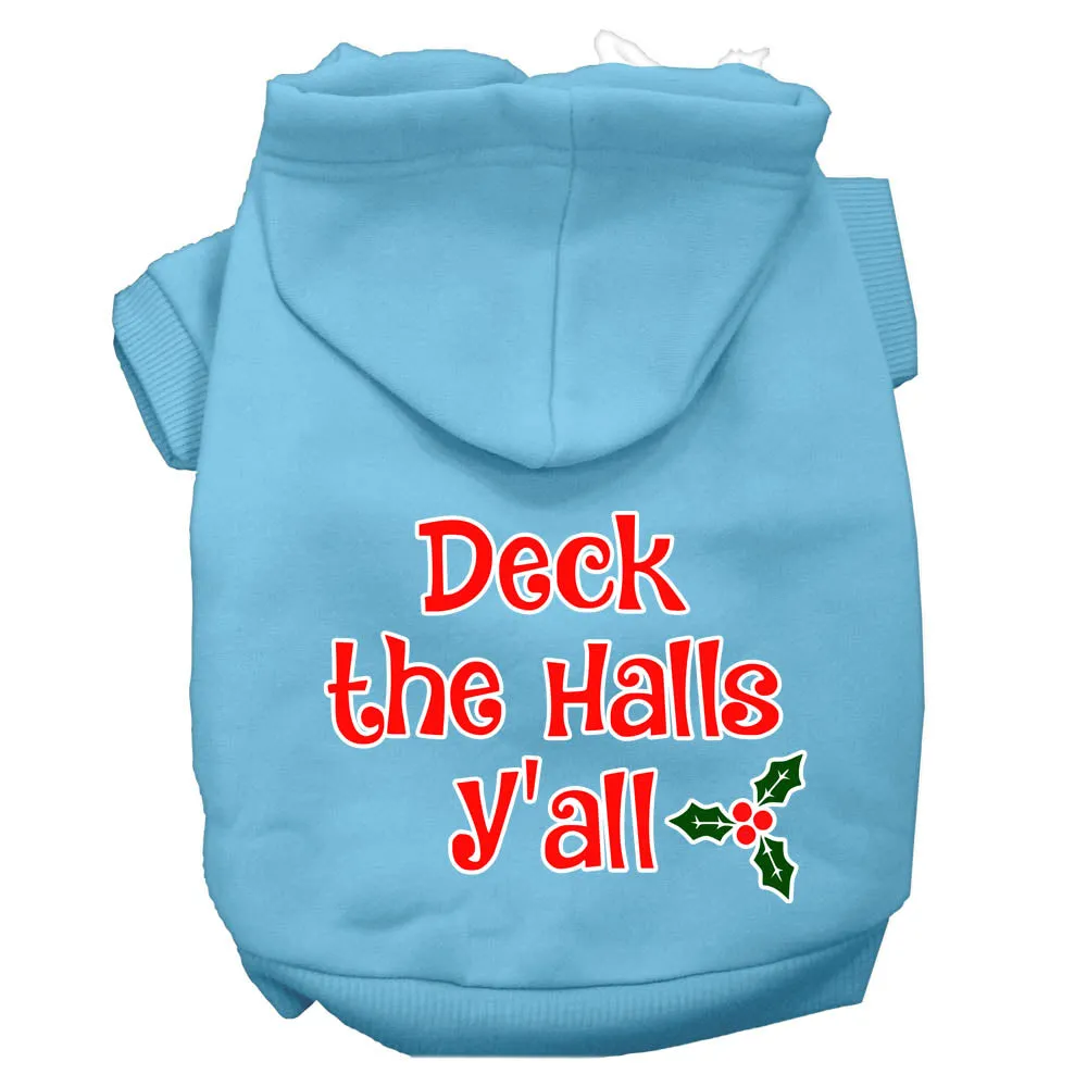 Deck The Halls Y'all Screen Print Dog Hoodie Baby Blue Xl